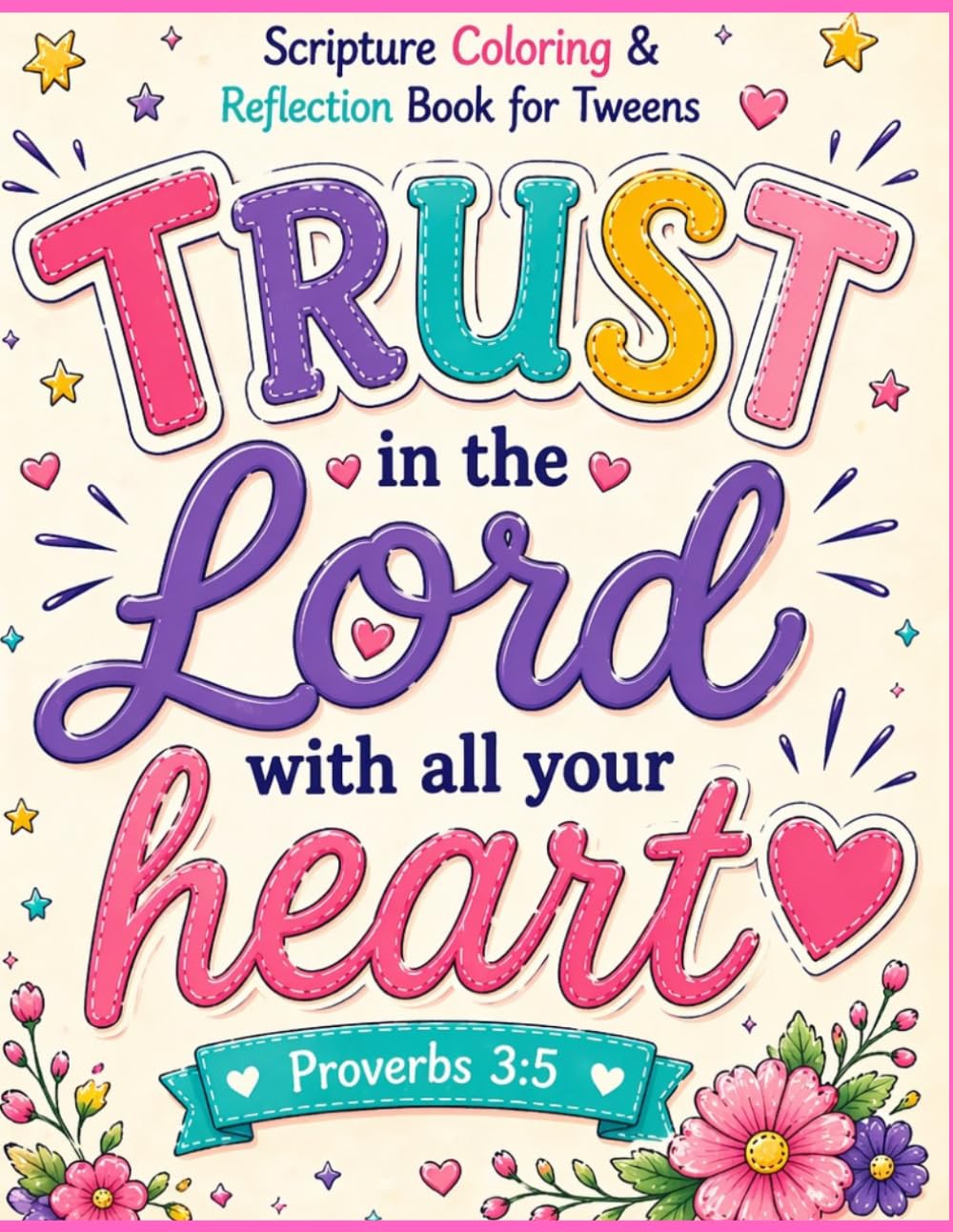 Trust in the Lord with all your heart!