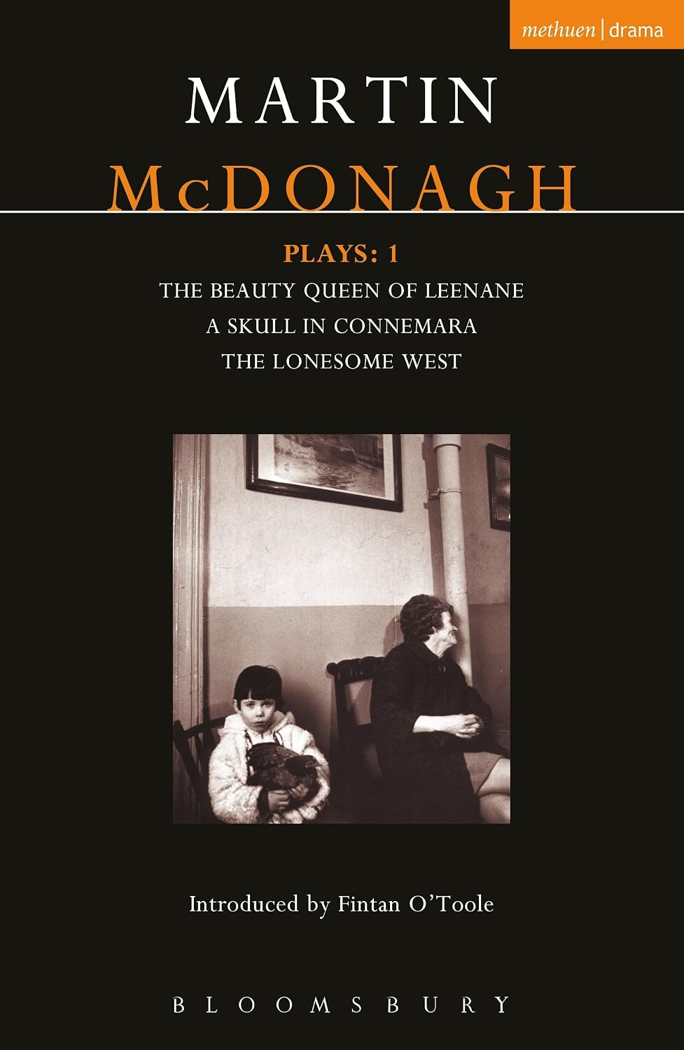 McDonagh Plays: 1: The Beauty Queen of Leenane; A Skull in Connemara; The Lonesome West (Contemporary Dramatists)