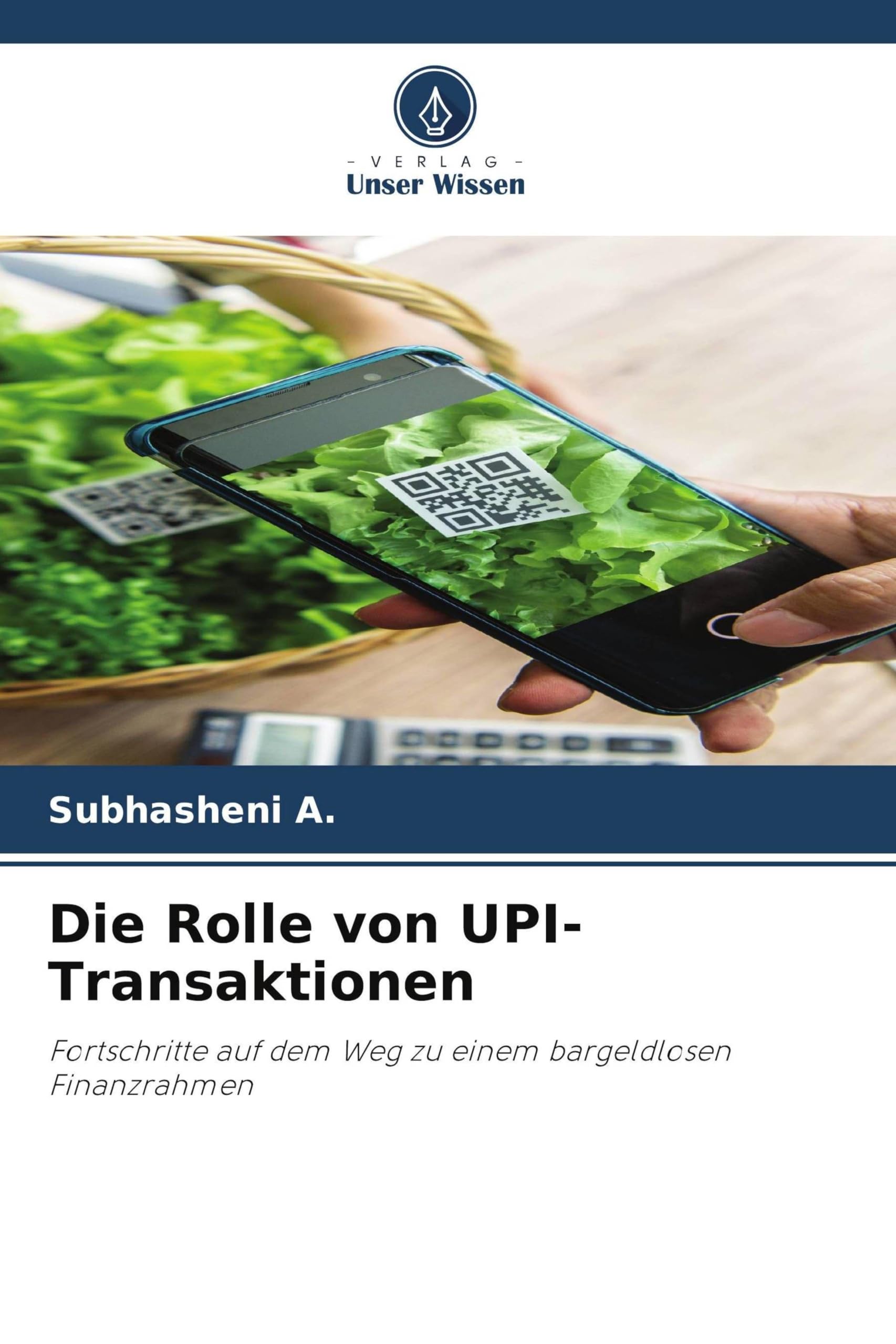 Die Rolle von UPI-Transaktionen: Fortschritte auf dem Weg zu einem bargeldlosen Finanzrahmen