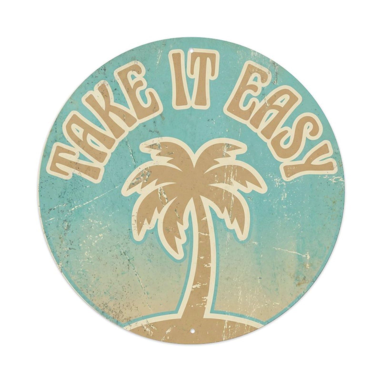 Take It Easy Nostalgic Bathroom Ornament Retro Slogans Metal Tin Sign Plaque Wall Decor for Cafe, Club Bar, Office, Home Garden Round Metal Poster 8x8Inch
