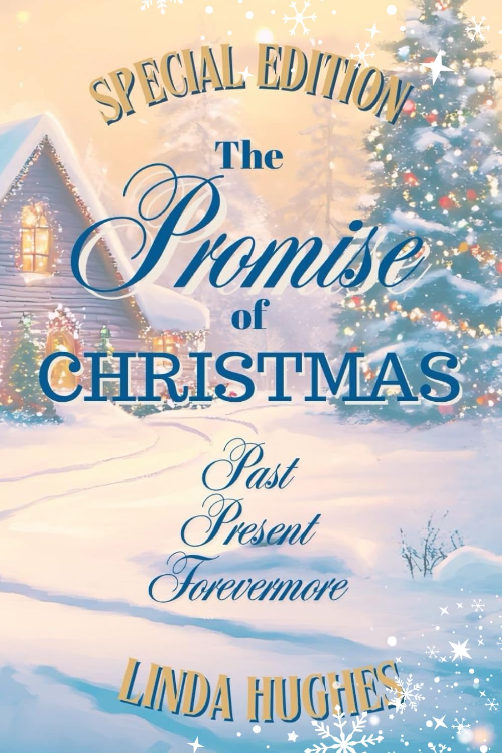 The Promise of Christmas: Past, Present, Forevermore (Timeless Traditions Trilogy: Mackinac Island Novellas)