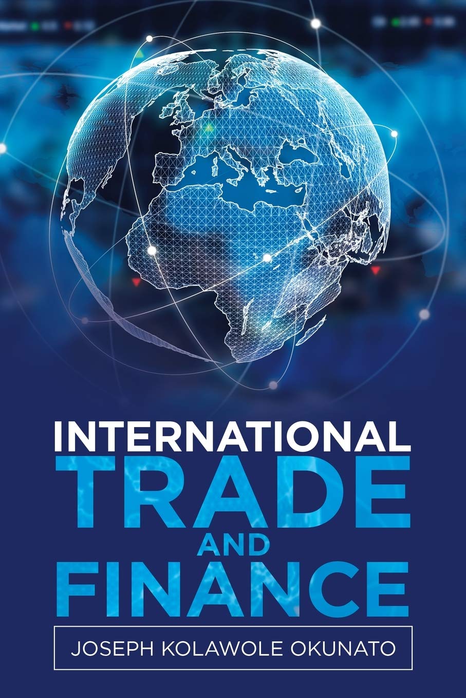 INTERNATIONAL TRADE AND FINANCE