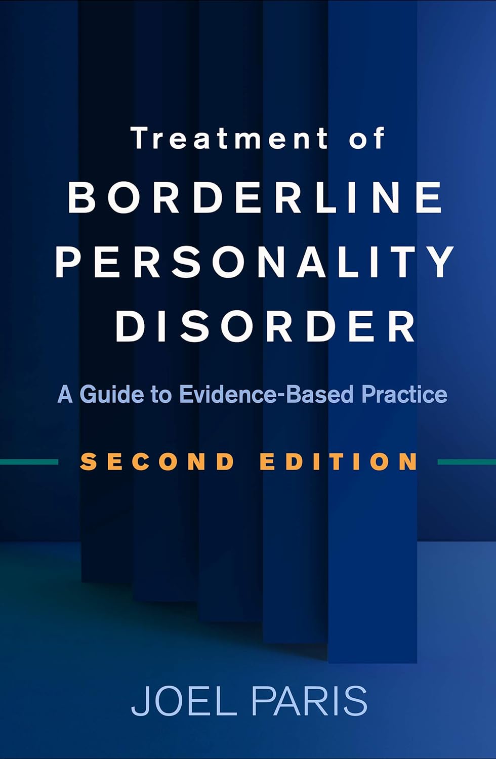 Treatment of Borderline Personality Disorder: A Guide to Evidence-Based Practice