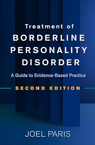 Treatment of Borderline Personality Disorder 2/e: A Guide to Evidence-Based Practice