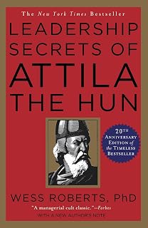 Leadership Secrets of Attila the Hun