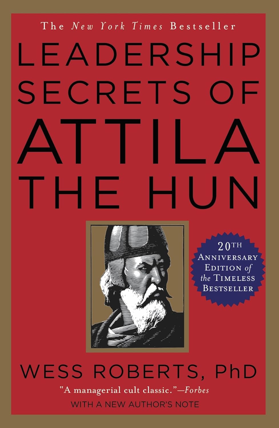 Leadership Secrets of Attila the Hun
