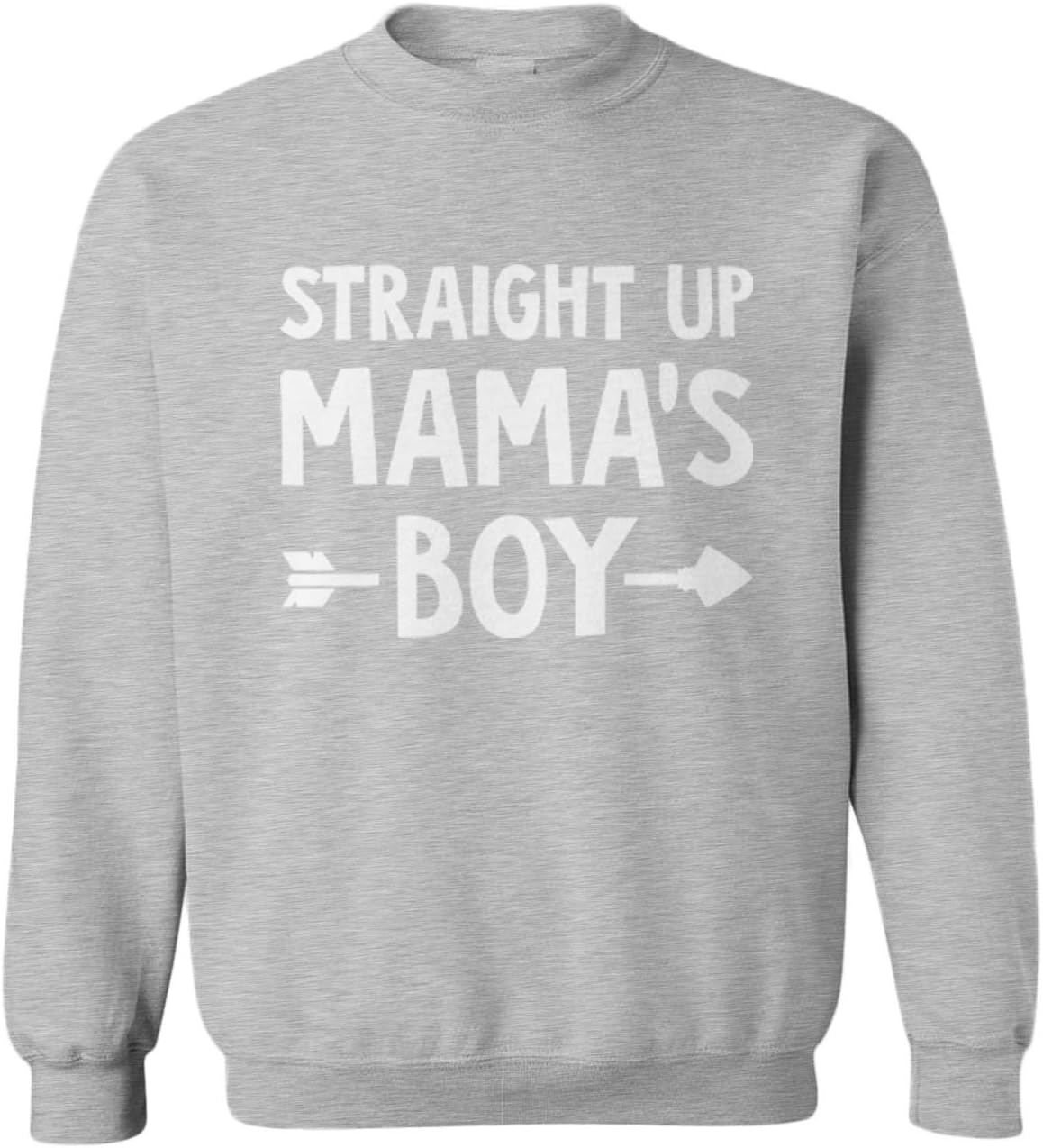 Straight Up Mama's Boy - Arrow Cute Toddler Fleece Crewneck Sweater