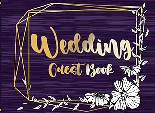Wedding Guest Book: Gold Geometric Frame Theme And Elegant Royal Purple Weddings Guest Book For Guests Registry 2021 EDITION.