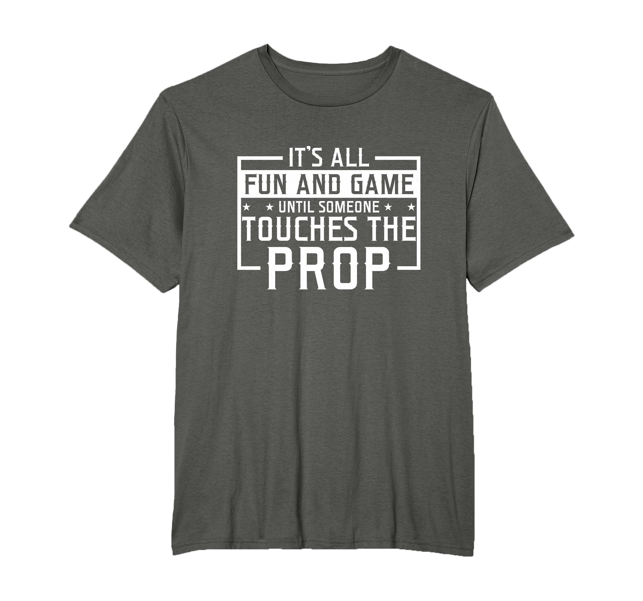 Touch The Prop Stage Manager Stage Management T-Shirt