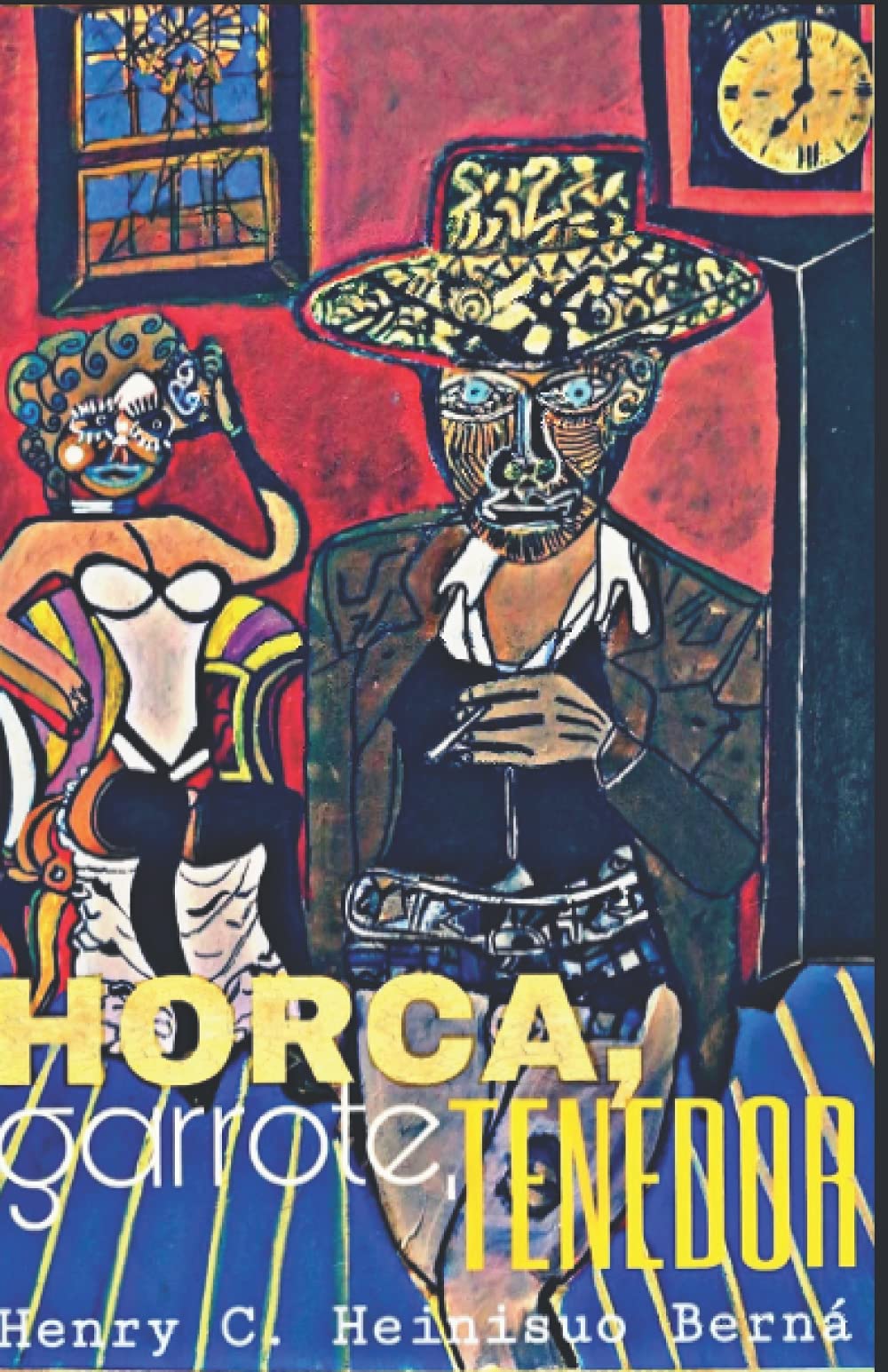 HORCA, GARROTE, TENEDOR: (y otras formas de ajusticiar bandoleros)