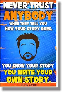 Kevin Smith Never Trust Anybody Motivational 12x18 US Made Poster