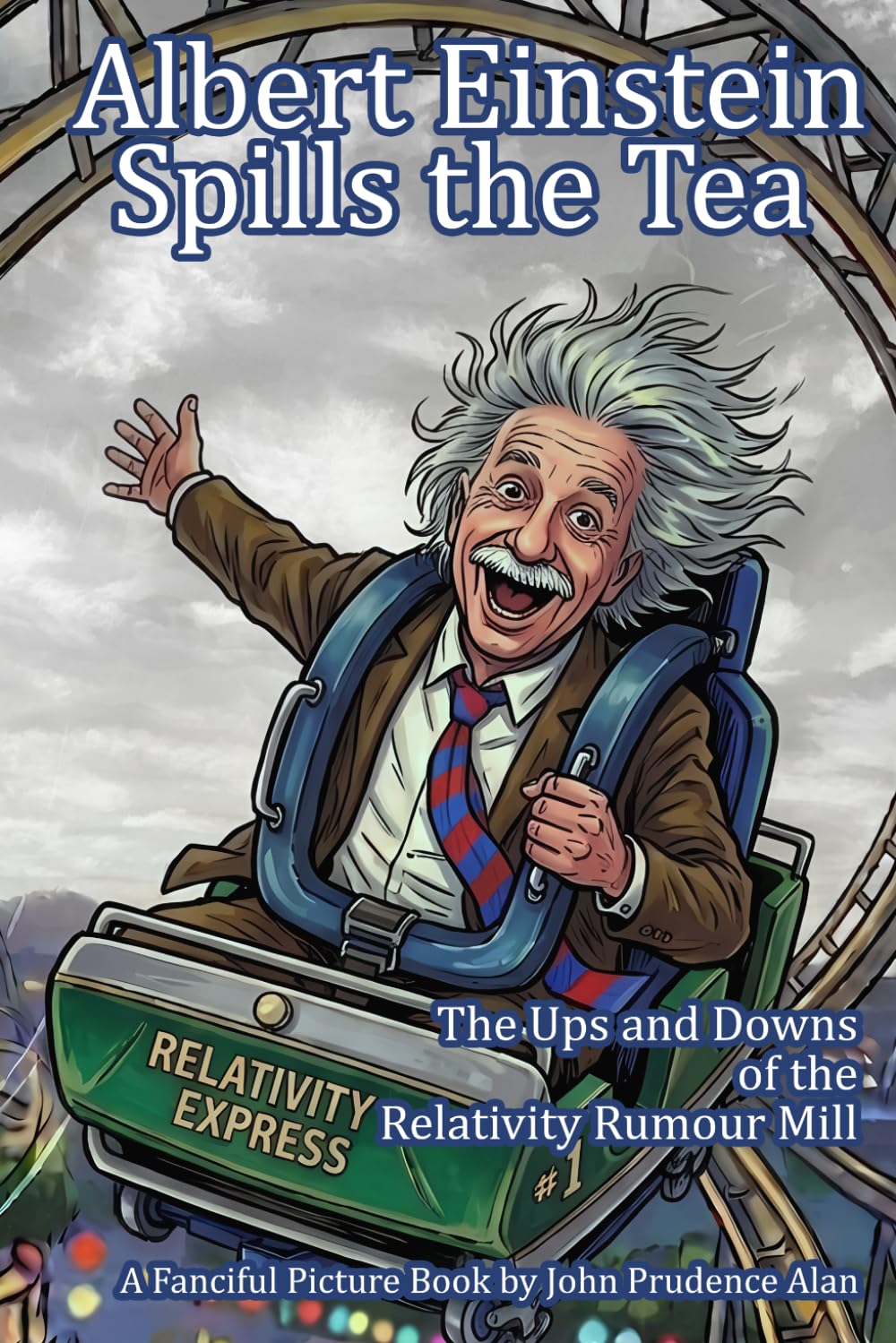 Albert Einstein Spills the Tea: The Ups and Downs of the Relativity Rumour Mill