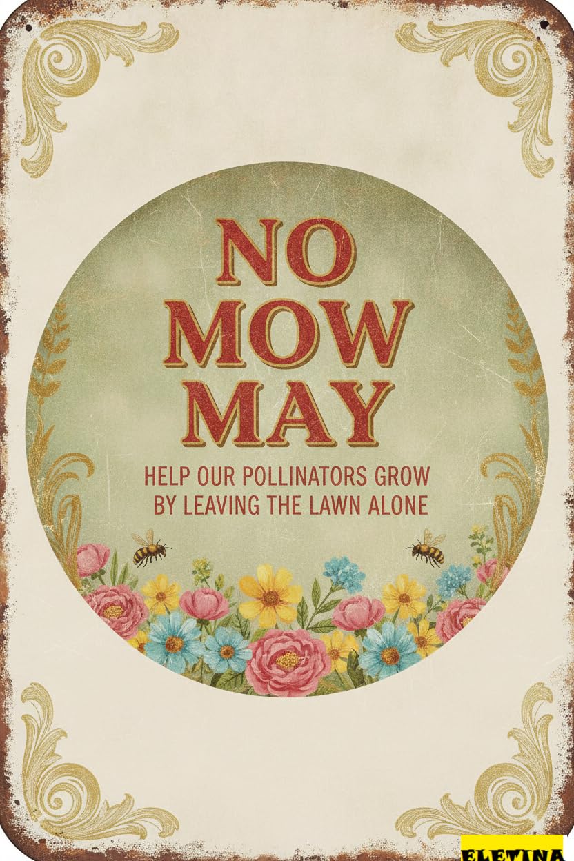 No Mow May Help Pollinators Tin Sign, 8x12 Inch Garden