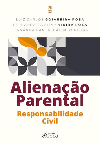 Alienação Parental: Responsabilidade Civil (Portuguese Edition)