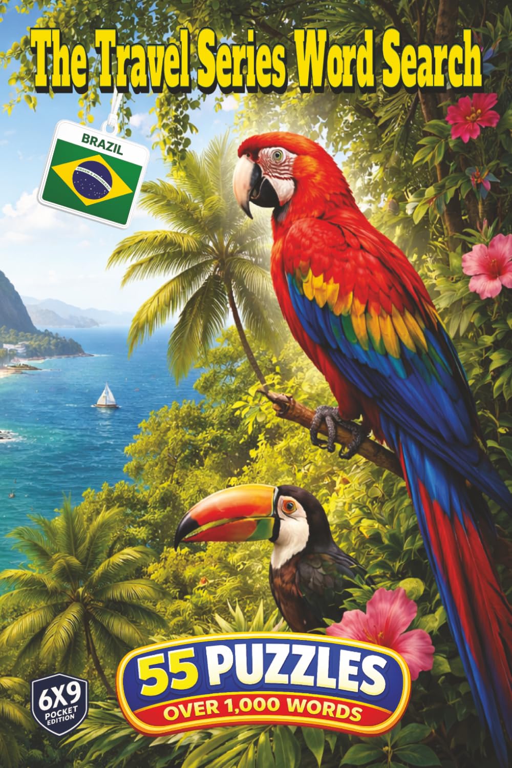 The Travel Series Word Search: Brazil: Experience Brazil in 55 Word Search Puzzles and Over 1,000 Words Featuring Rio, Christ the Redeemer, Amazon Rainforest, Carnival, Iguazu Falls, Food, and Samba