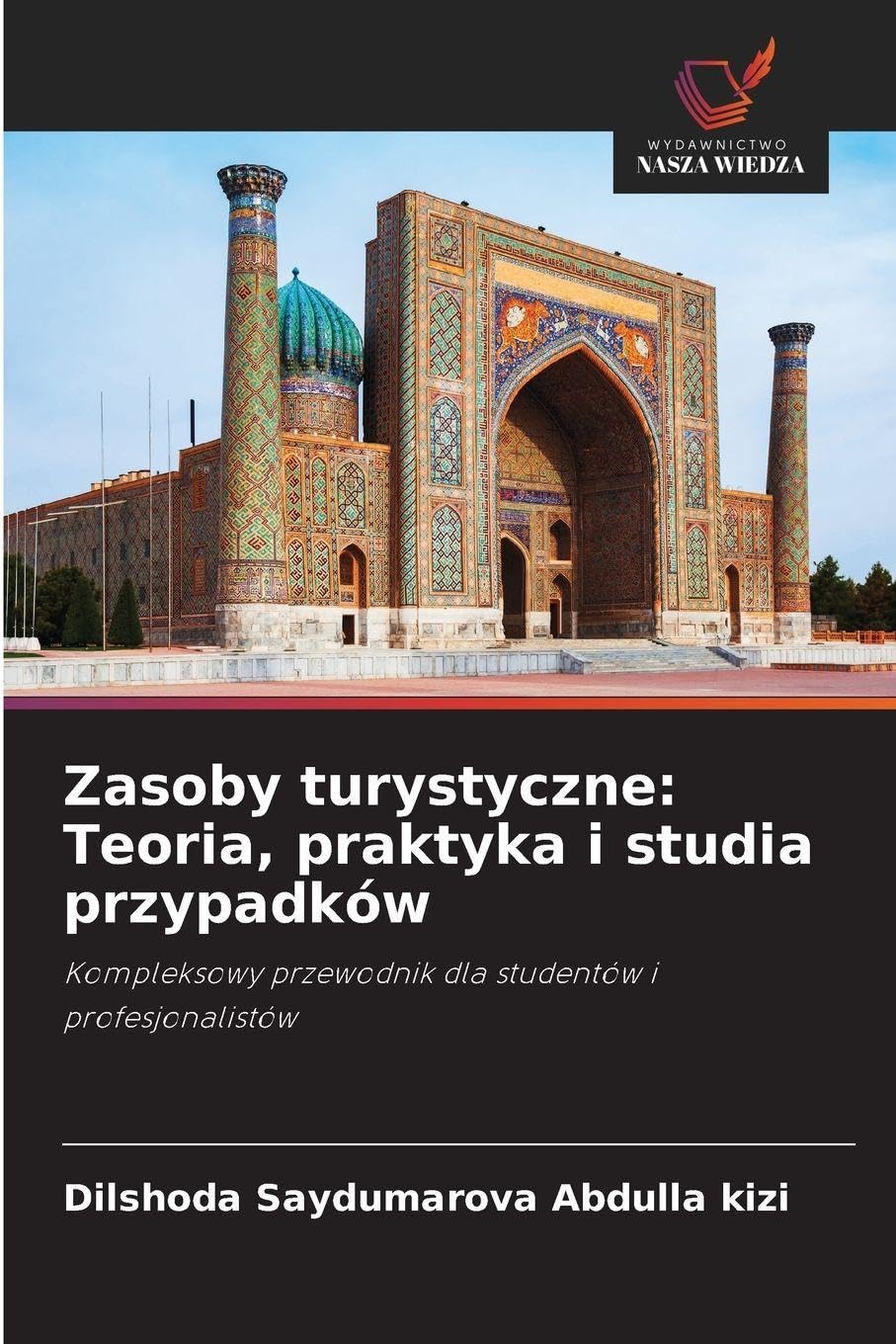 Zasoby turystyczne livre sur la théorie et pratique du tourisme