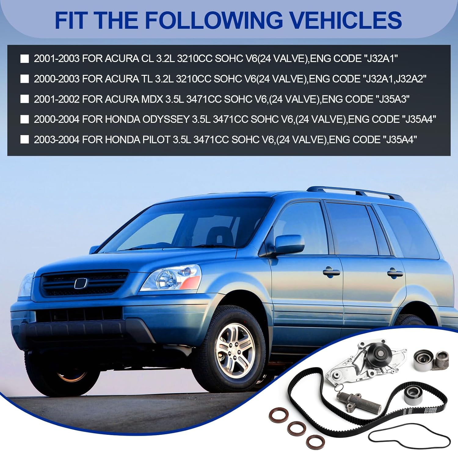 Timing Belt Water Pump Kit fits for 2000-2004 For Honda Odyssey, 2003 2004 For Honda Pilot, 2001-2003 For Acura CL,2001 2002 For Acura MDX,2000-2003 For Acura TL 3.2L 3.5L V6 SOHC