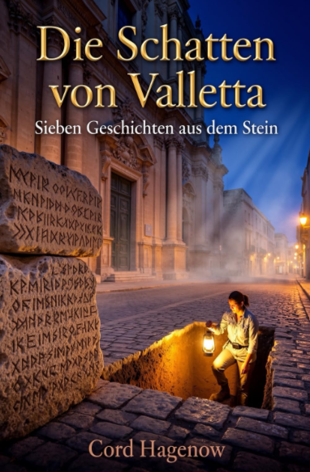 Die Schatten von Valletta: Sieben Geschichten aus dem Stein