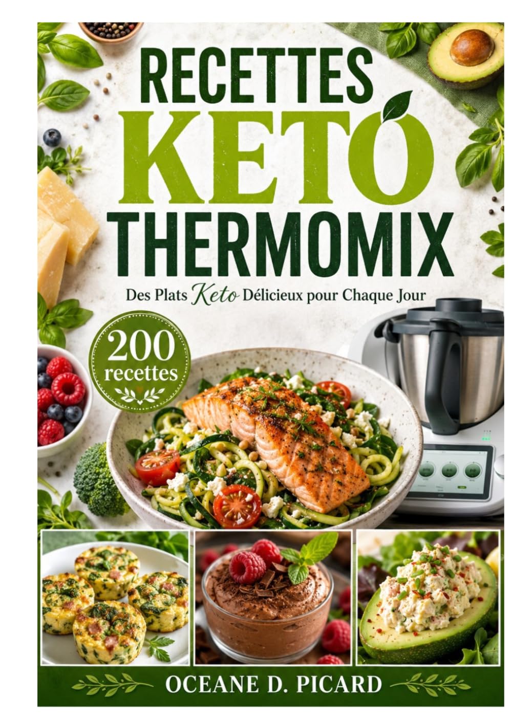 RECETTES KETO THERMOMIX: Des Plats Keto Délicieux pour Chaque Jour
