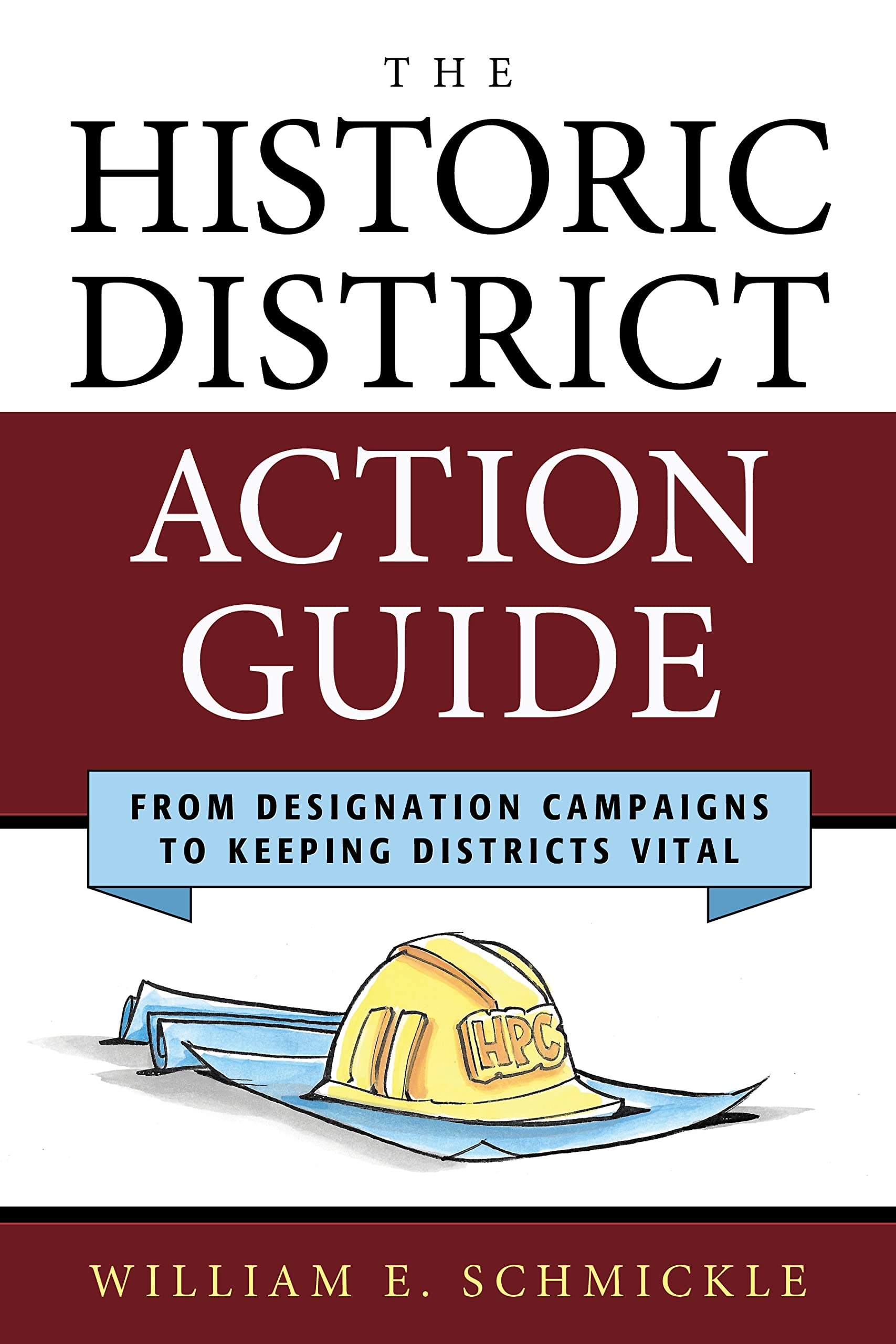 Historic District Action Guide livre sur la gestion du patrimoine historique