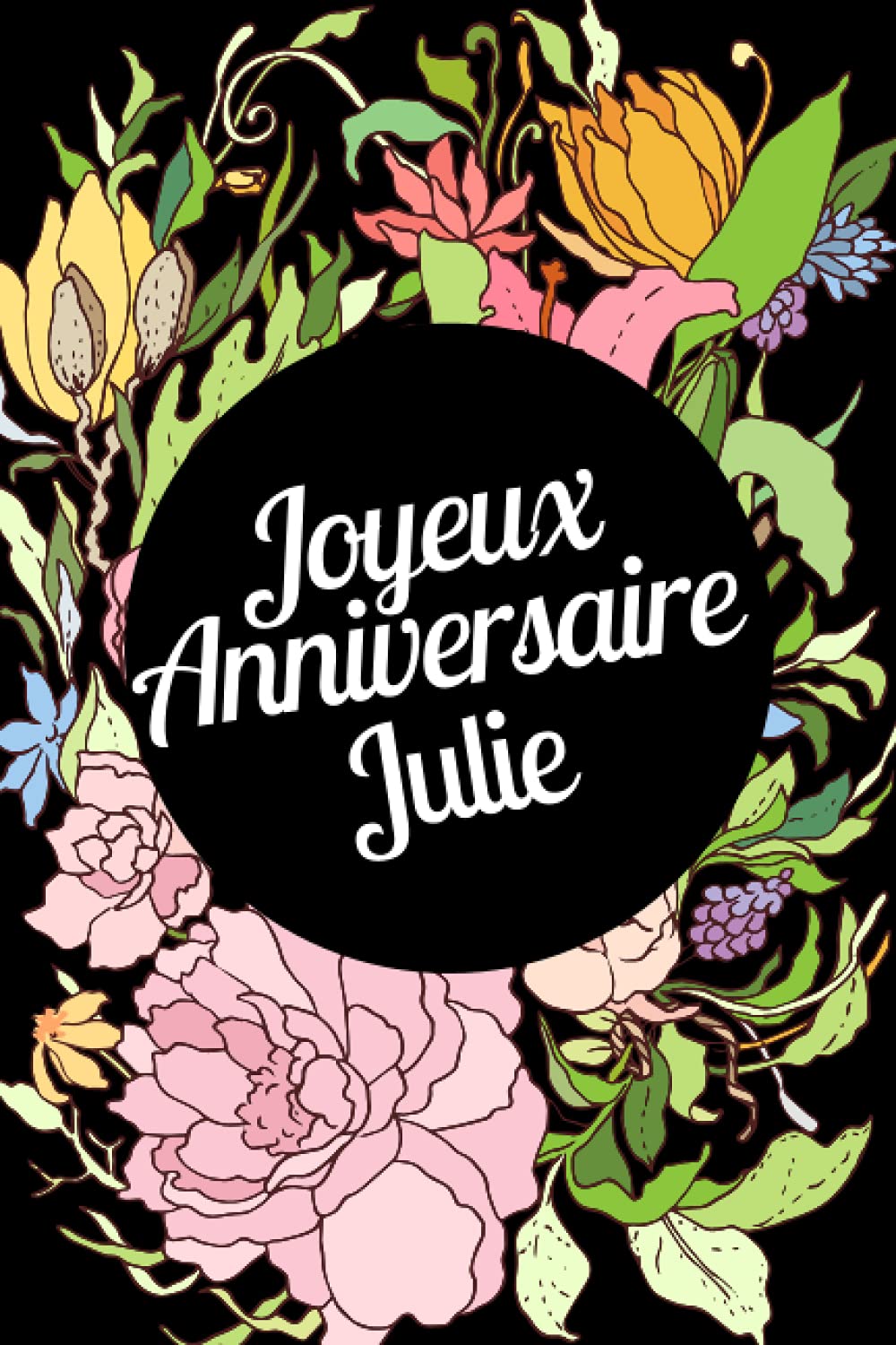 Buy Joyeux Anniversaire Julie Journal Intime personnalisé pour Julie