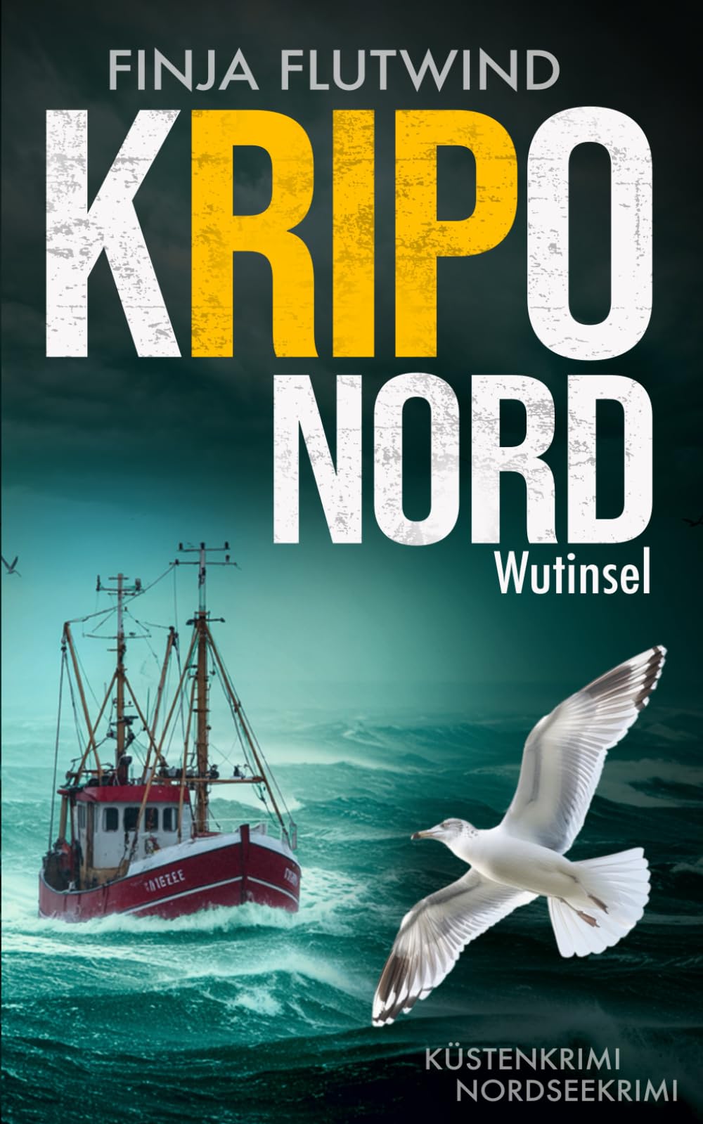 KRIPO NORD - Wutinsel: Küstenkrimi - Nordseekrimi