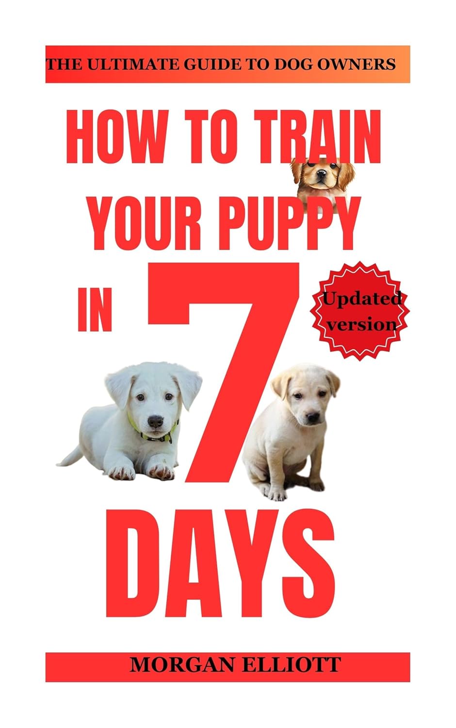 Amazon.co.jp How to train your puppy in 7 days Stepbystep