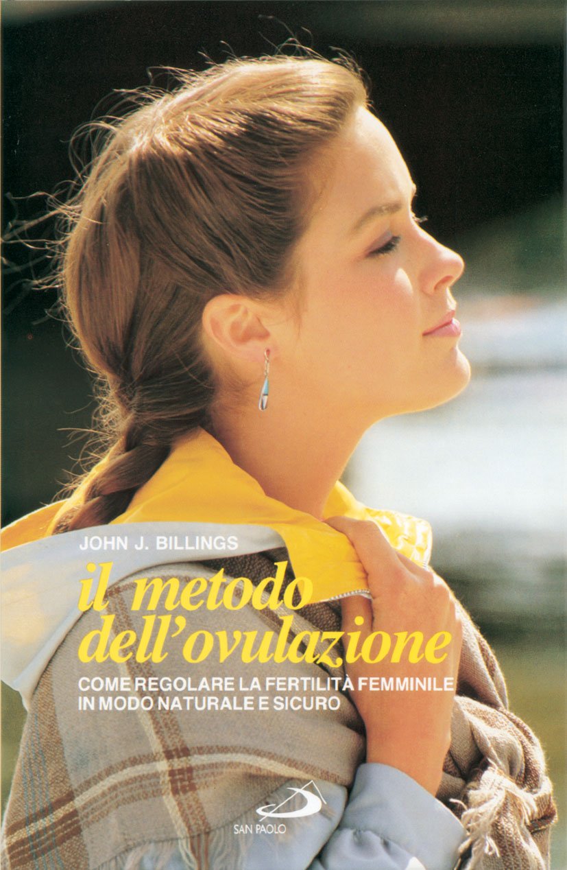 Il Metodo Dell'ovulazione. Come Regolare La Fertilità Femminile - 4