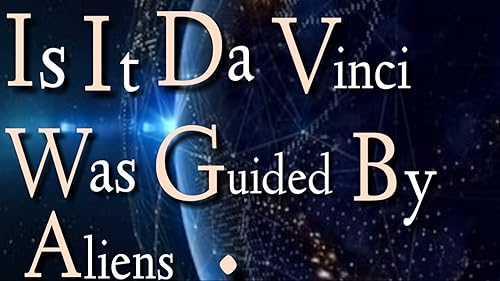 The Leonardo Da Vinci's Hidden Secrets