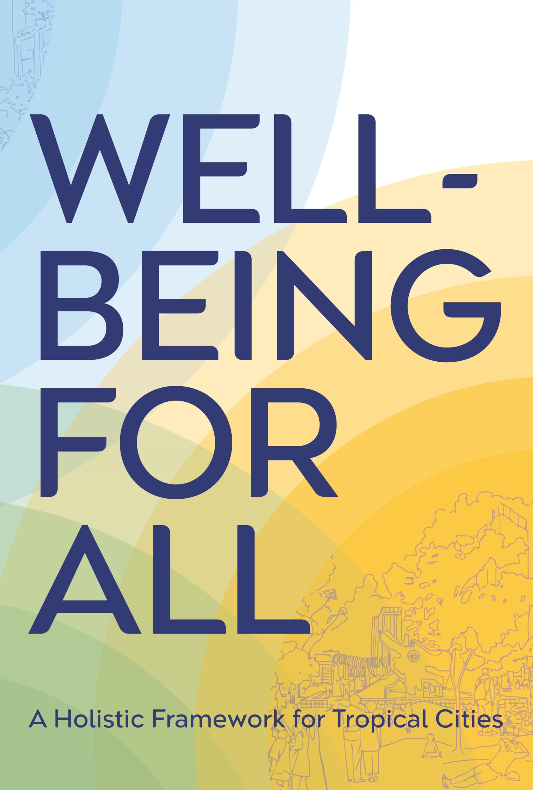 Well-Being for All: A Holistic Framework livre urbanisme tropical