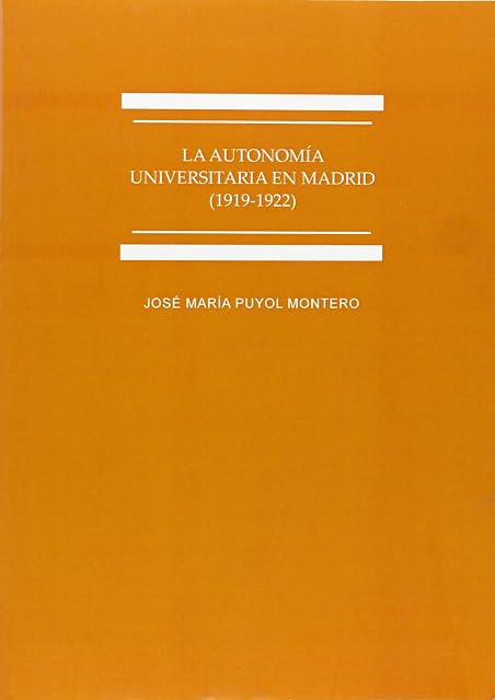 Portada de La autonomía universitaria en Madrid. 1919-1922