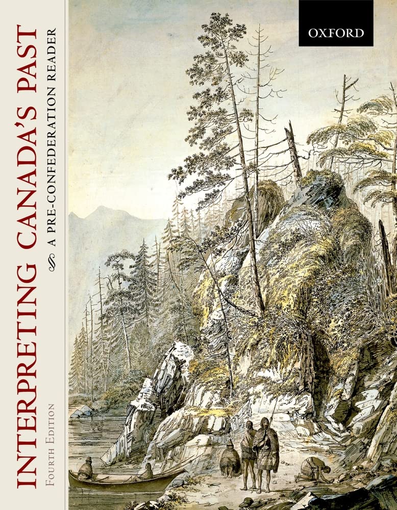 Buy Interpreting Canada's Past: A Pre-confederation Reader — BookShops.in