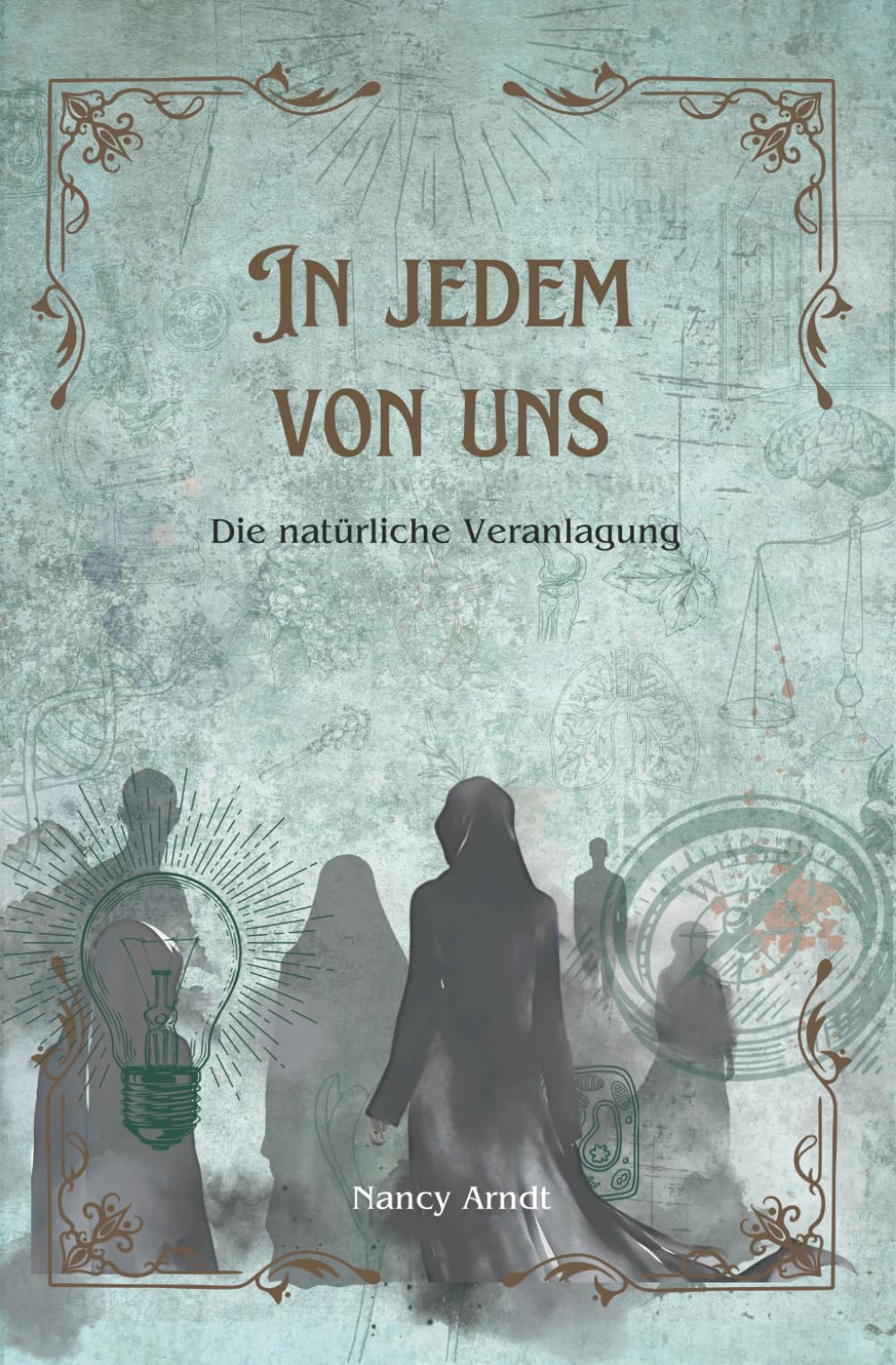 In jedem von uns: Die natürliche Veranlagung