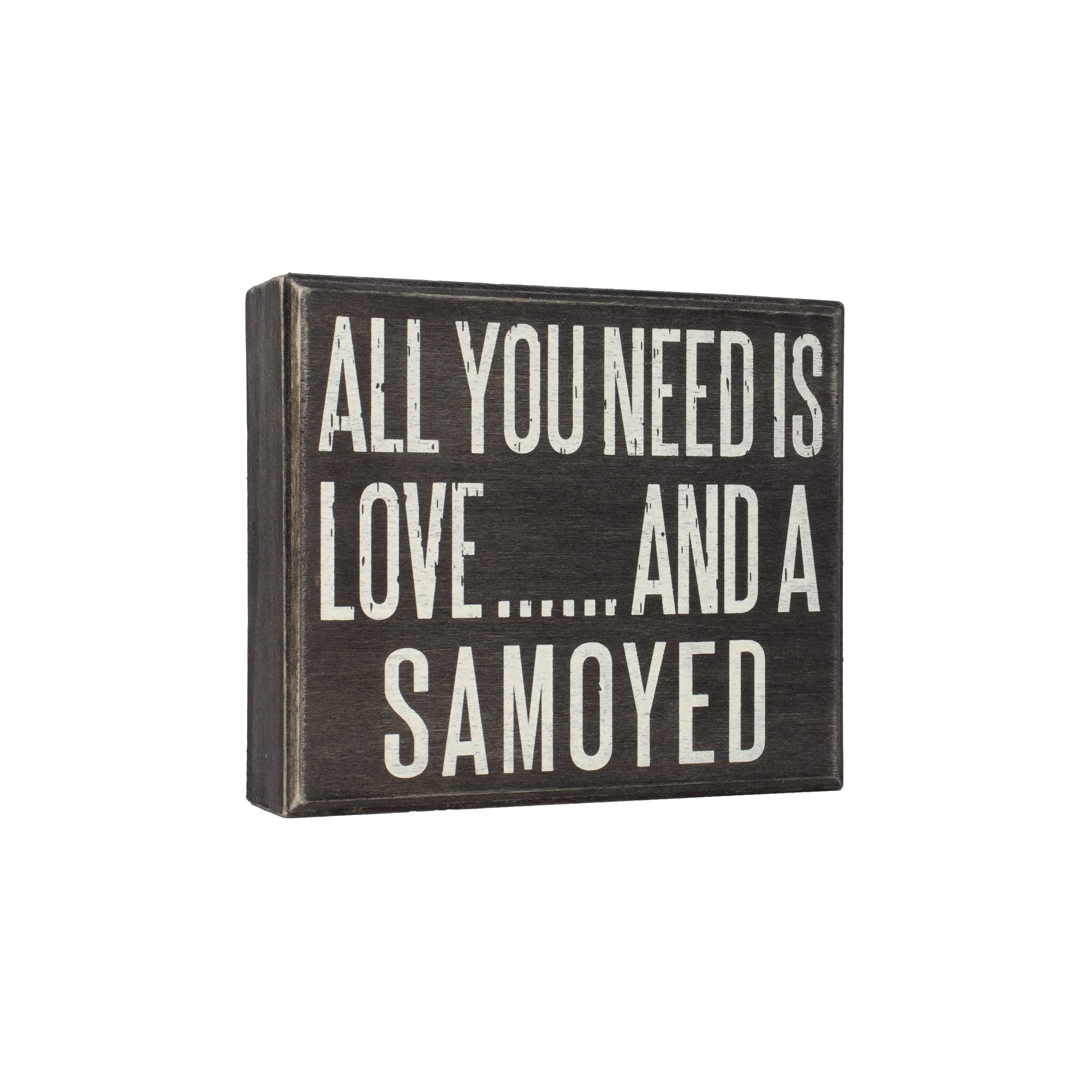 JennyGems - All You Need is Love and A Samoyed - Wooden Stand Up Box Sign -Sammy Moms Gift Series - Samoyed Decor Signs - Rustic Farmhouse Box Sign - Bjelkier, Samoiedskaya Sobaka, Laika Smiley Sammy