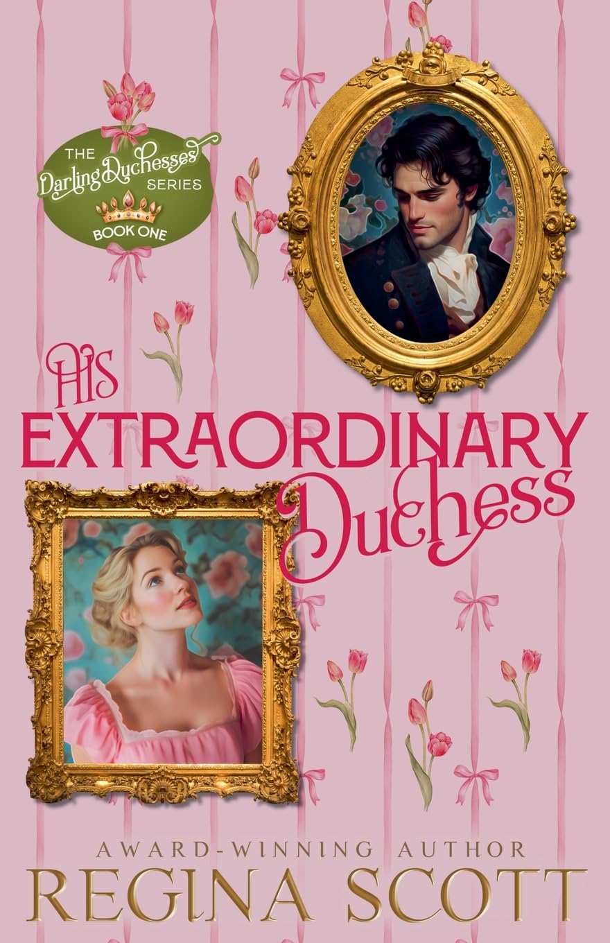His Extraordinary Duchess: 1 (Darling Duchesses)