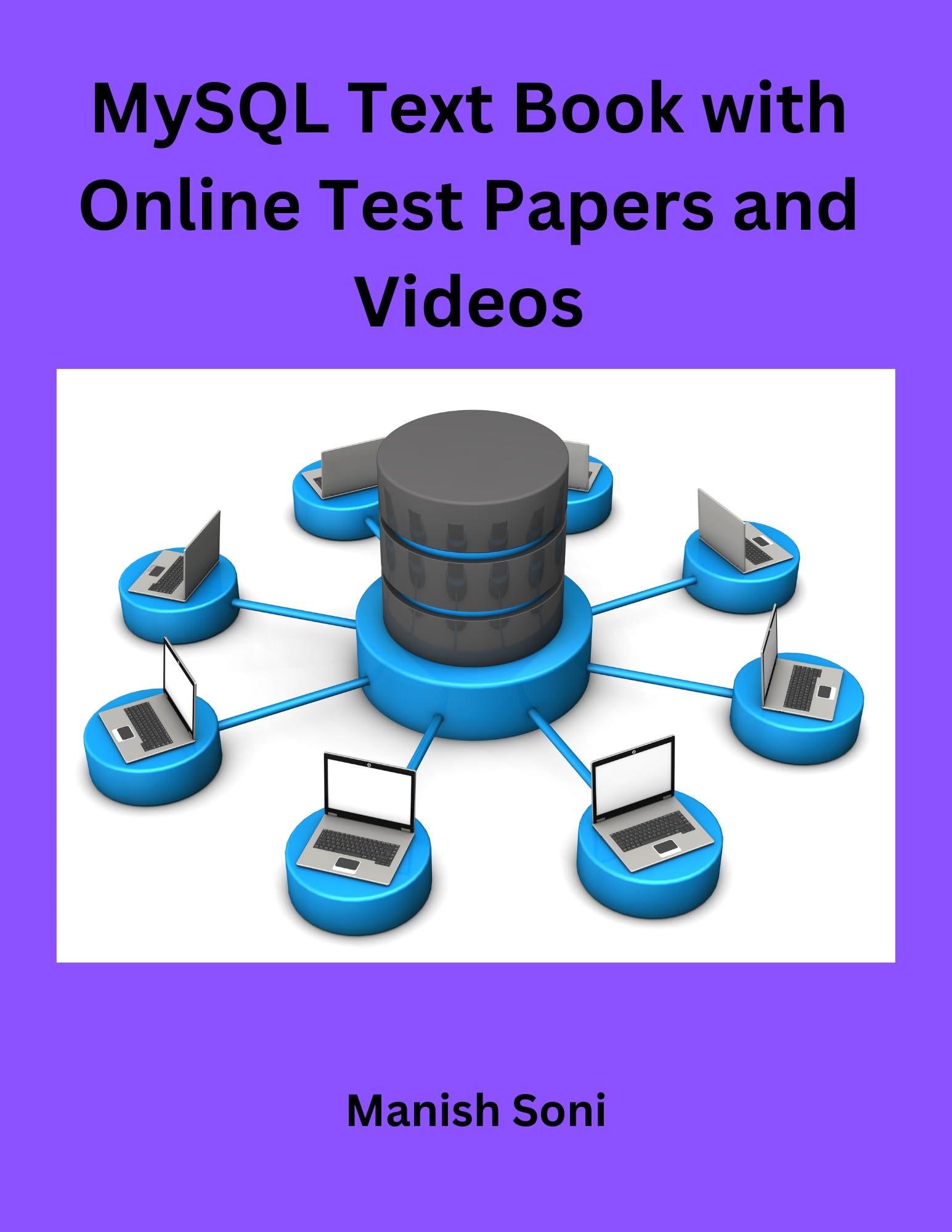 MYSQL Text Book eBook (Beginner To Advanced) Complete Study Guide – Full Syllabus Coverage, Solved & Unsolved Previous Year Questions, Practice Questions, Video Lectures, Online Test Papers, Mock Test Papers (Email Delivery of eBook in 2 Hours)-image-6