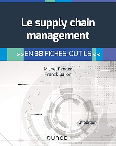 Le supply chain management - 2e éd. - En 38 fiches-outils: En 38 fiches-outils