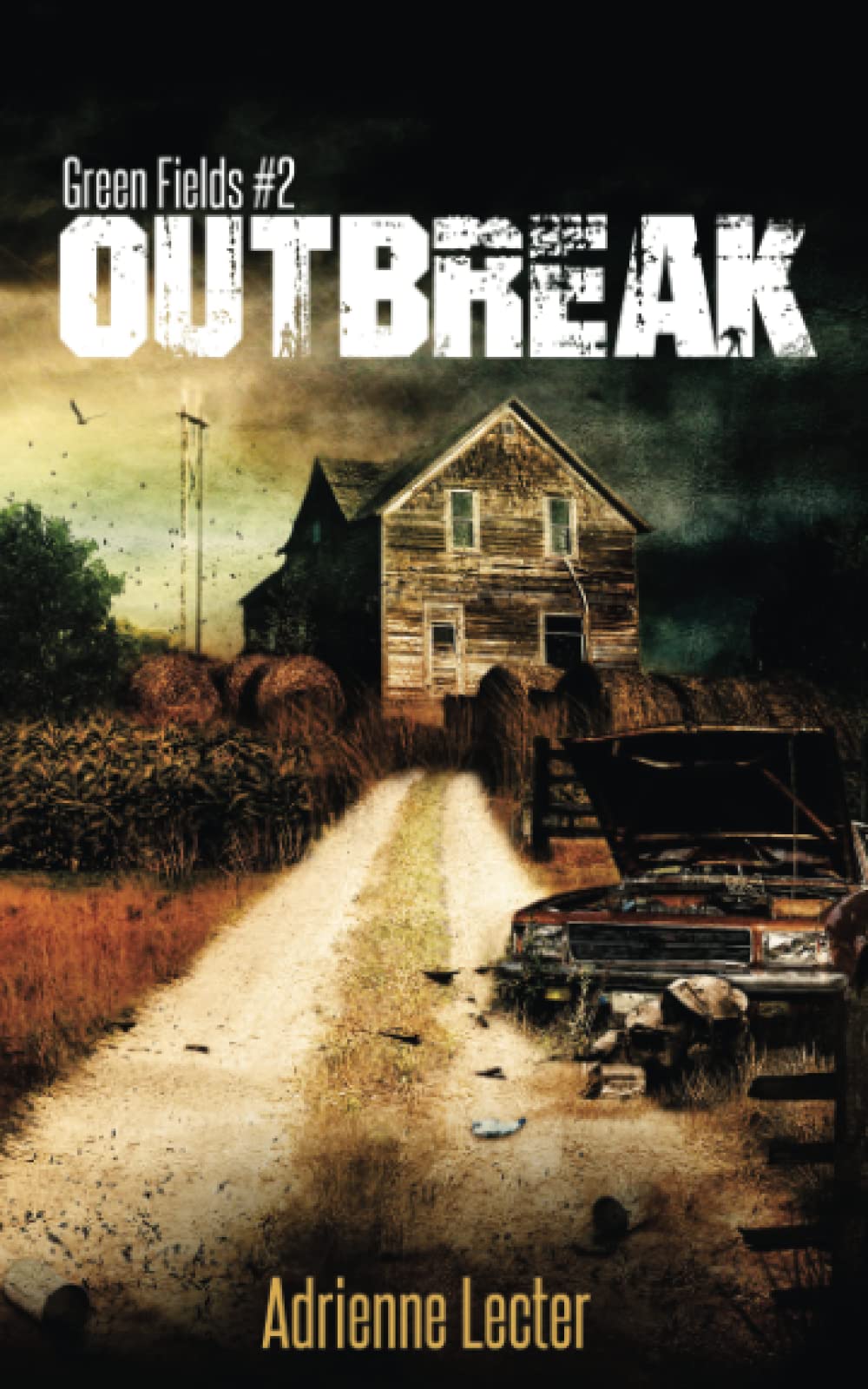 Green Fields: Outbreak: Volume 2