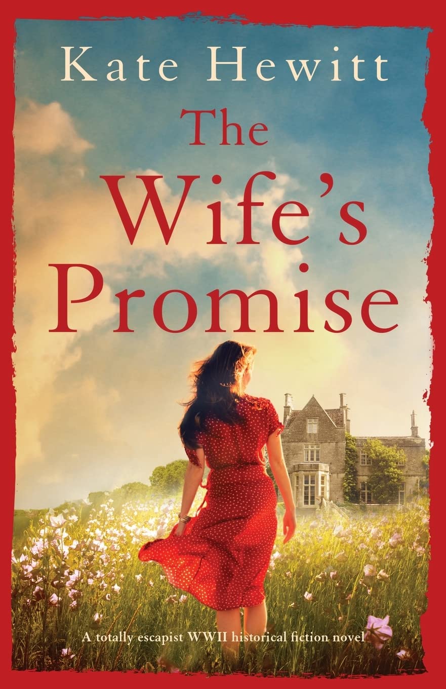 The Wife's Promise: A totally escapist WWII historical fiction novel: 1 (The Goswell Quartet)