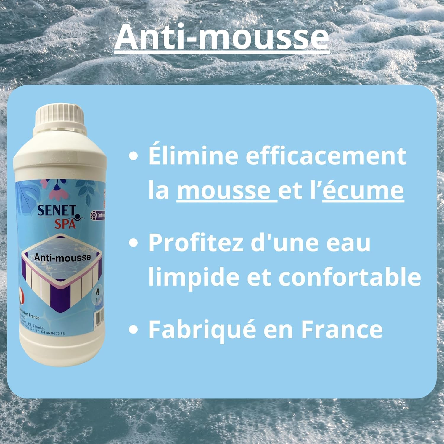Anti Mousse pour Spa 1L – Élimination Rapide de la Mousse – Fabriqué en France
