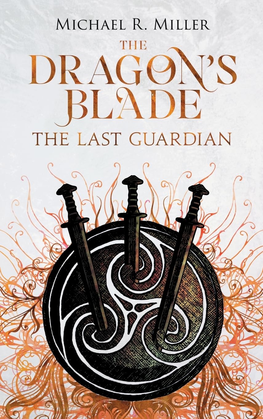 The Dragon's Blade: The Last Guardian: 3