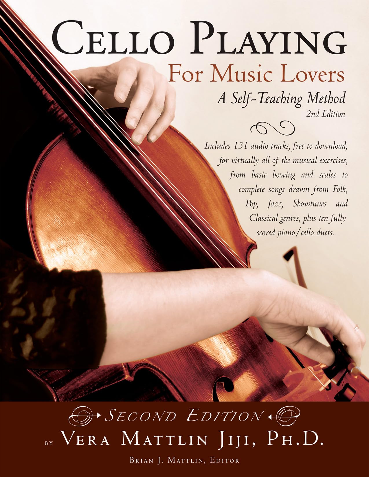 Cello Playing for Music Lovers: A Self-Teaching Method