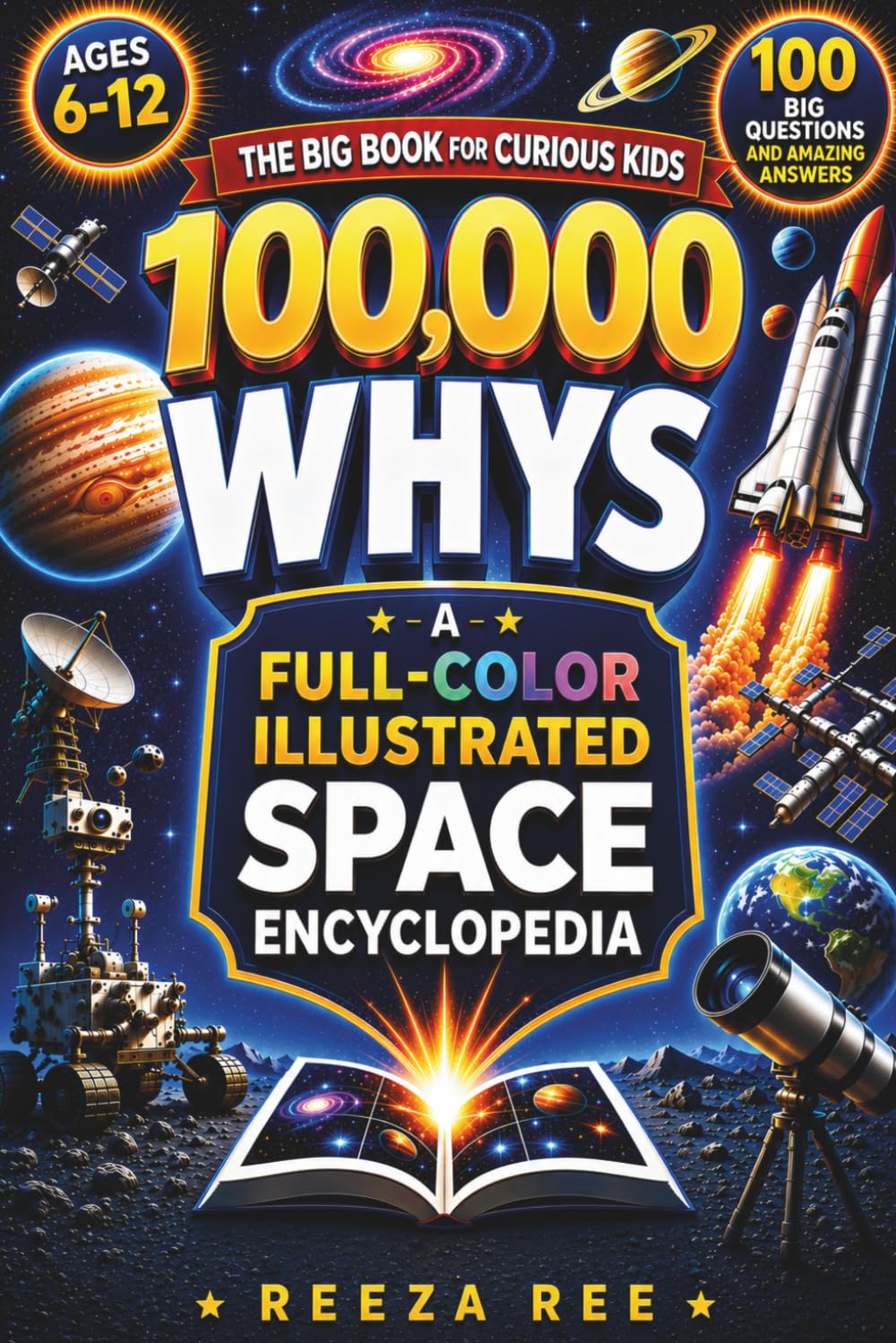 100,000 Whys: A Full-Color Illustrated Space Encyclopedia