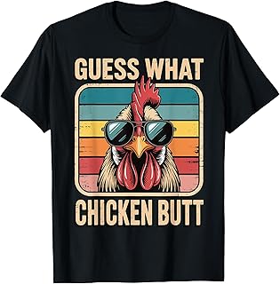 Funny Chicken Farmer Farming Guess What Chicken Butt T-Shirt