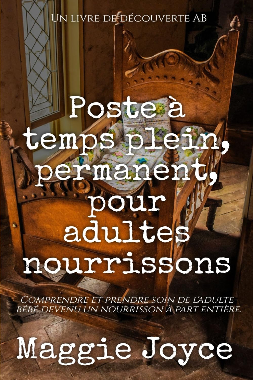 Poste à temps plein, permanent, pour adultes nourrissons: un guide ABDL