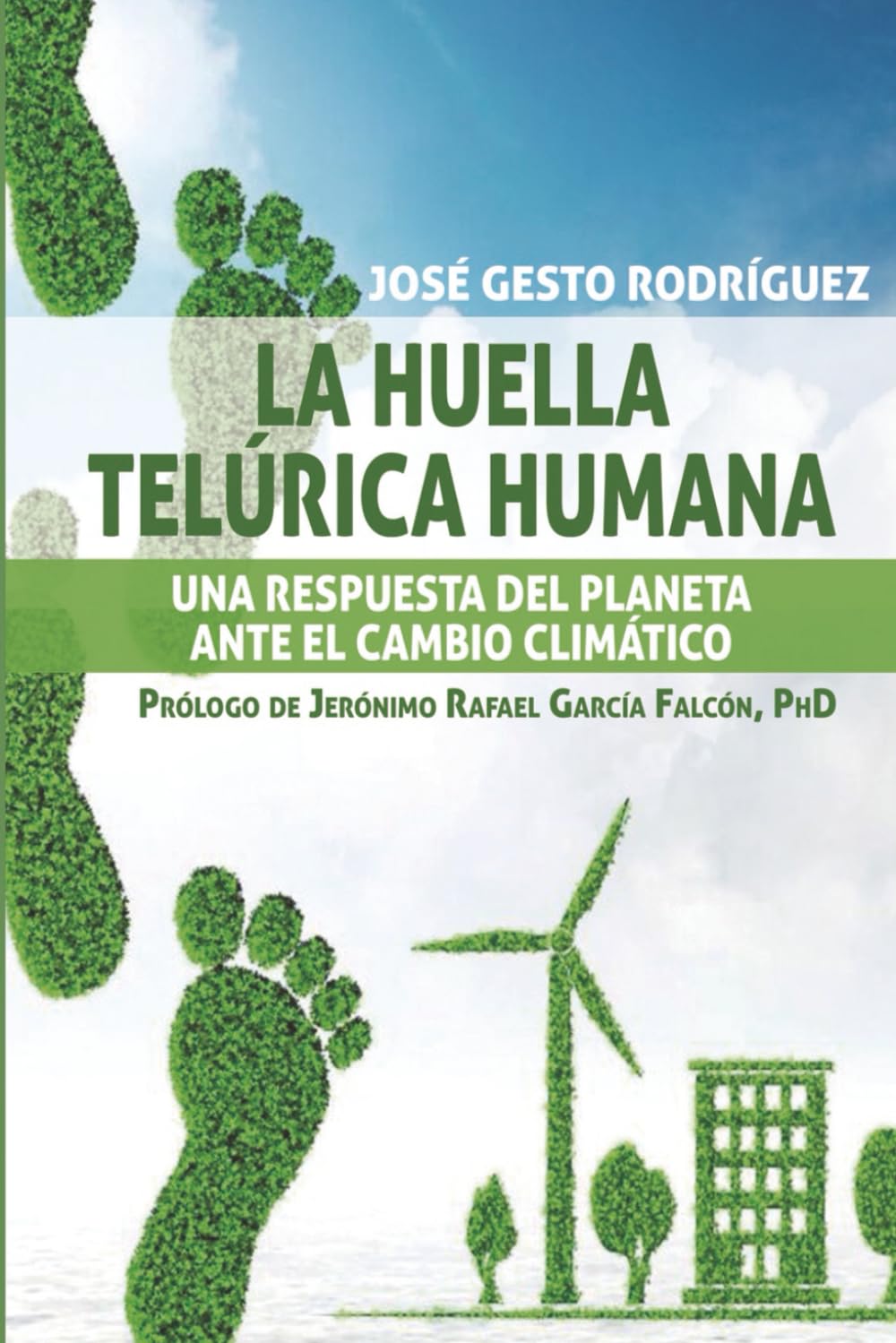 La huella telúrica: Una respuesta del planeta ante el cambio climático