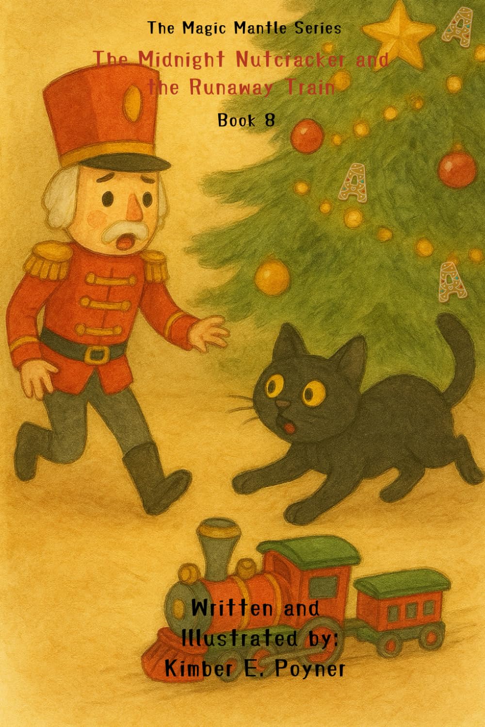 The Midnight Nutcracker and The Runaway Train - Book 8 - The Magic Mantle Series
