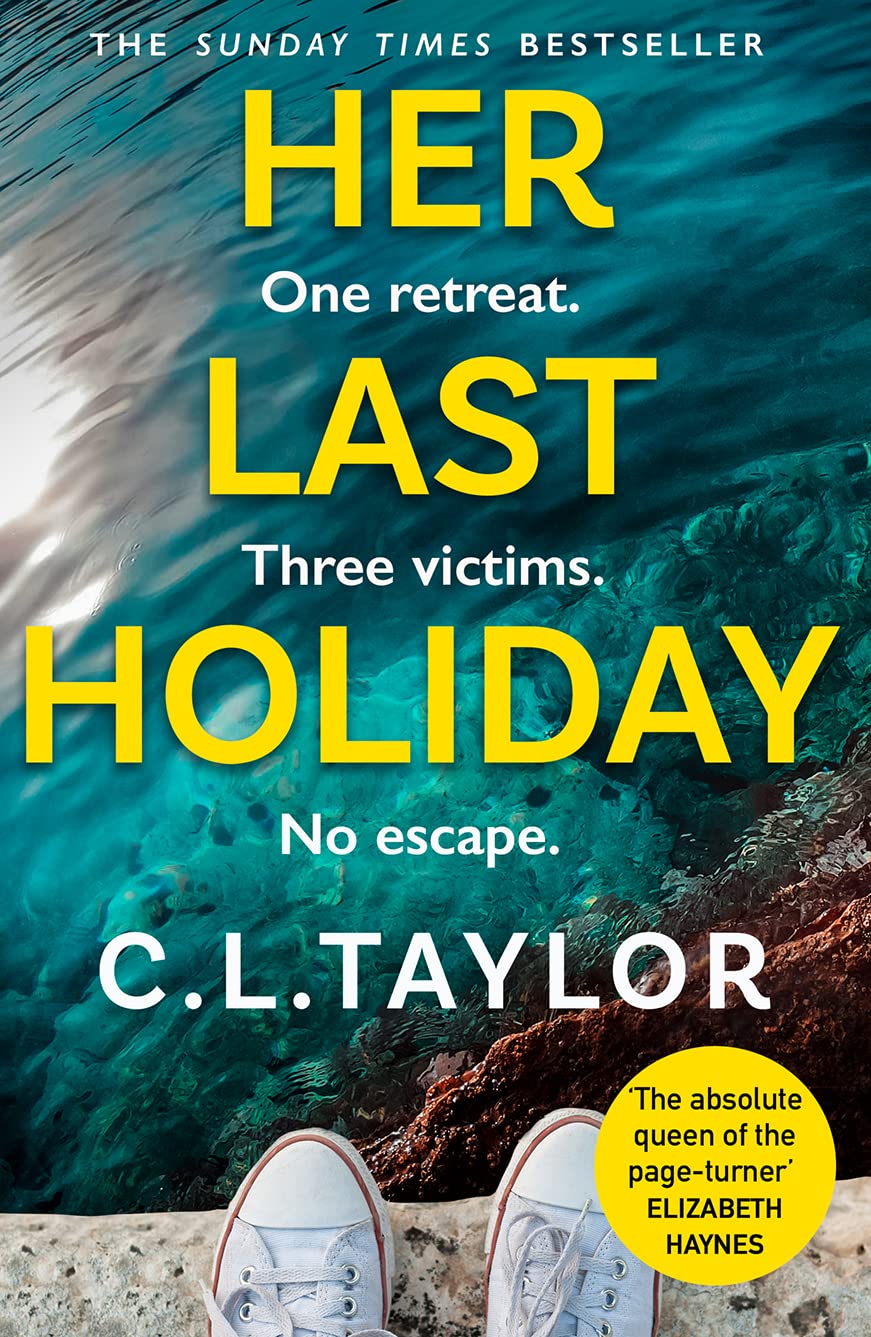 Her Last Holiday: most addictive crime thriller by C.L. Taylor Paperback