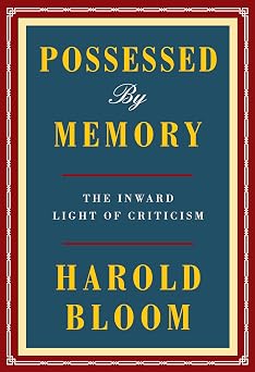 Possessed by Memory The Inward Light of Criticism