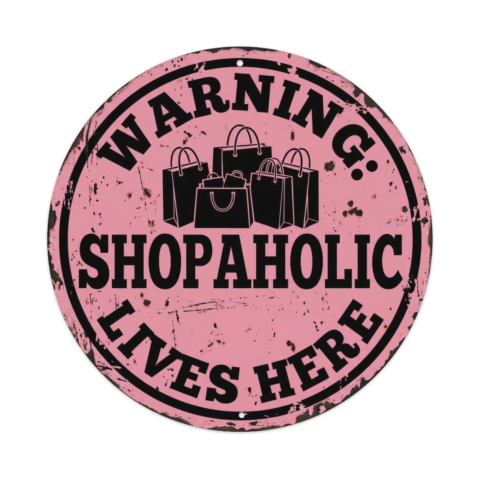 Vintage Funny Warning Shopaholic Lives Here Warning Metal Tin Sign